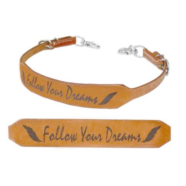 Showman FOLLOW YOUR DREAMS Branded Western Leather WITHER STRAP Adjusts